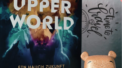 The upper world – Ein Hauch Zukunft